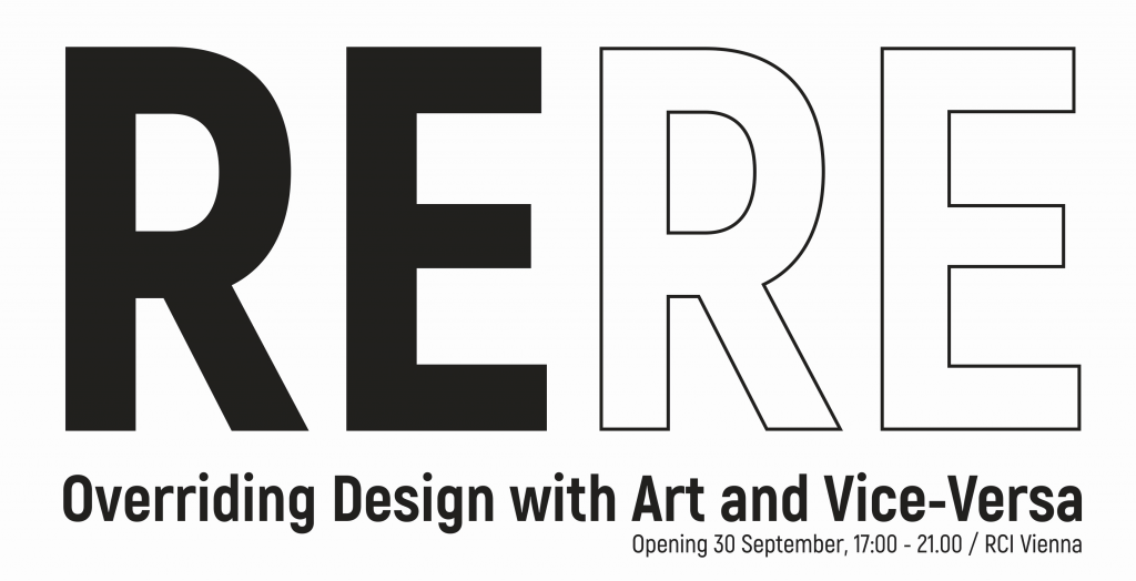 Expozitia ReRe Overriding Design with Art and Vice-Versa la festivalul VIENNA DESIGN WEEK