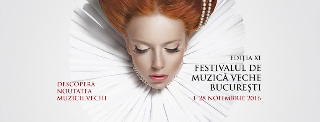 Festivalul de Muzica Veche Bucuresti, editia a XI-a