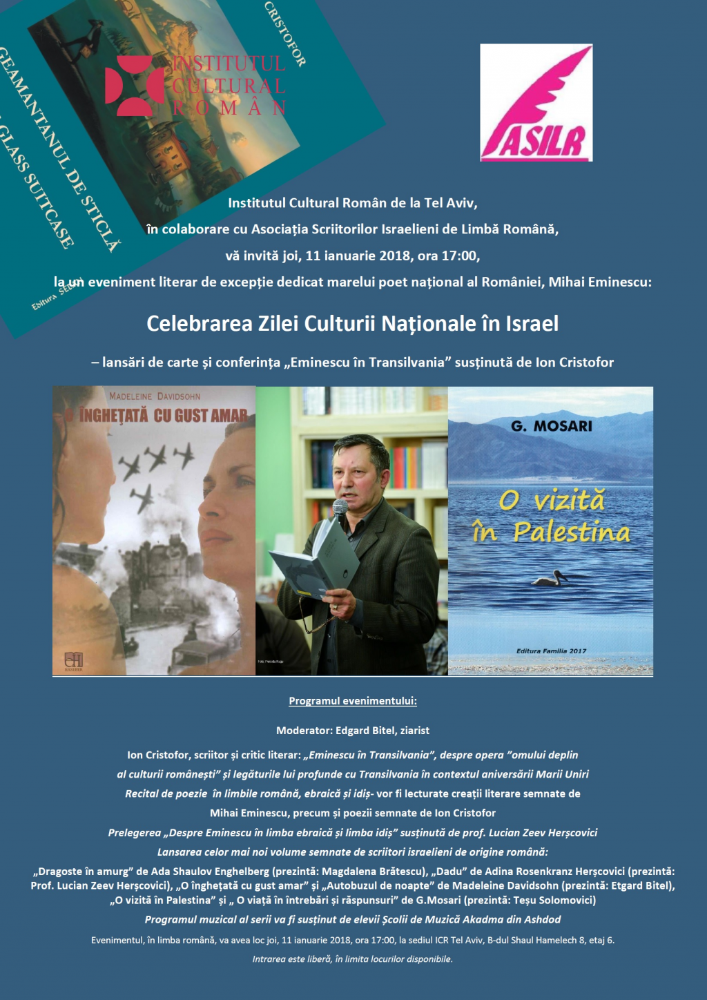 Celebrarea Zilei Culturii Nationale - lansari de carte si conferinta Eminescu in Transilvaniala  sediul ICR Tel Aviv