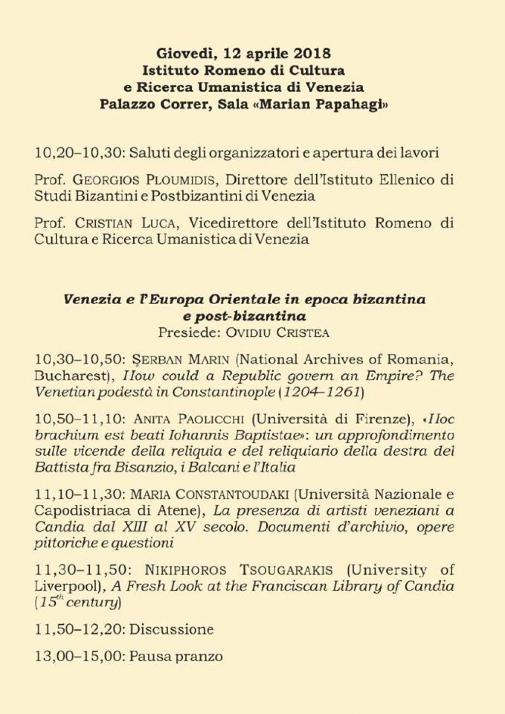 Congresul international  Venezia e lEuropa Orientale tra il tardo Medioevo e lEta moderna,  editia a IX-a, Venetia, 12-13 aprilie 2018
