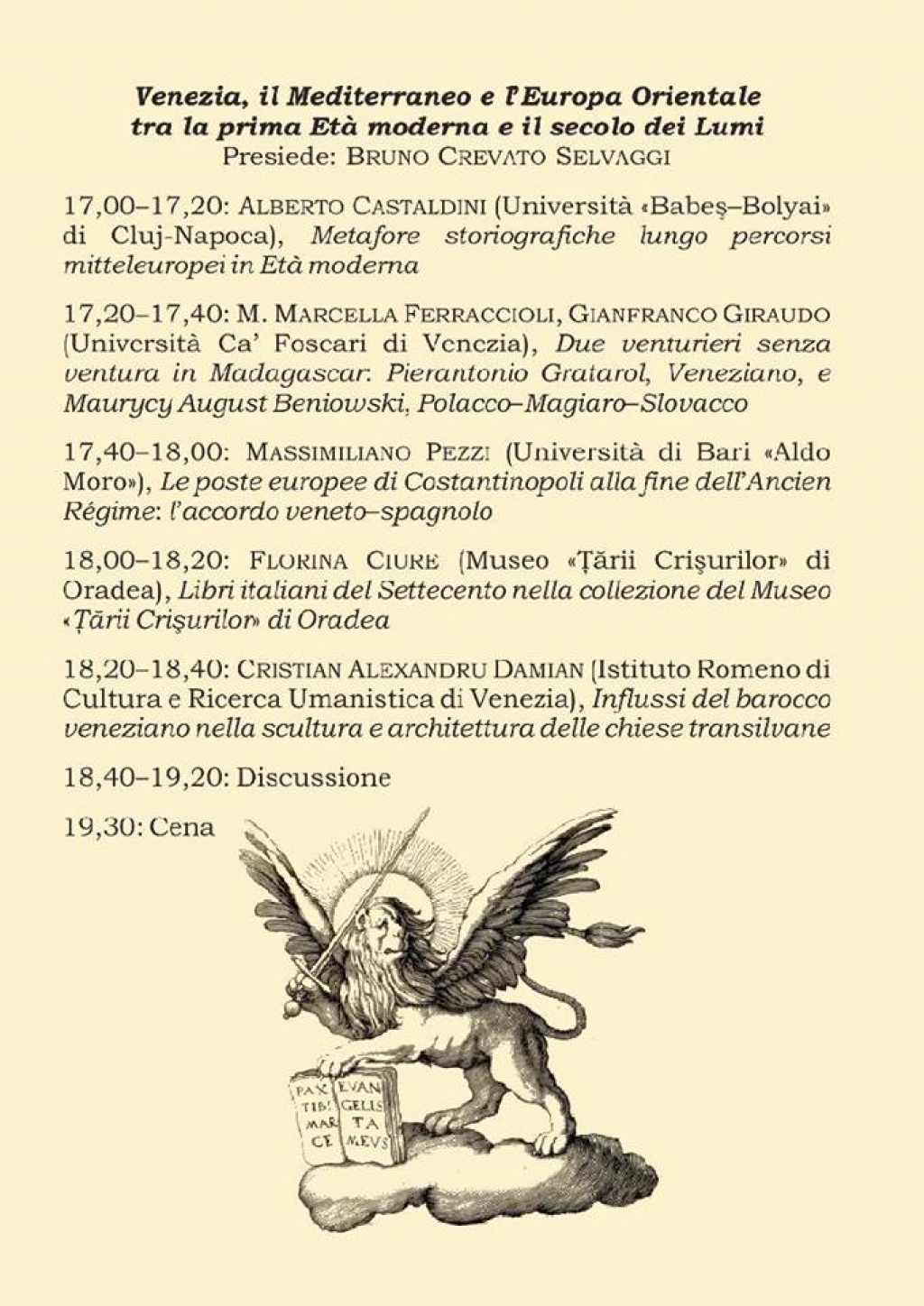 Congresul international  Venezia e lEuropa Orientale tra il tardo Medioevo e lEta moderna,  editia a IX-a, Venetia, 12-13 aprilie 2018