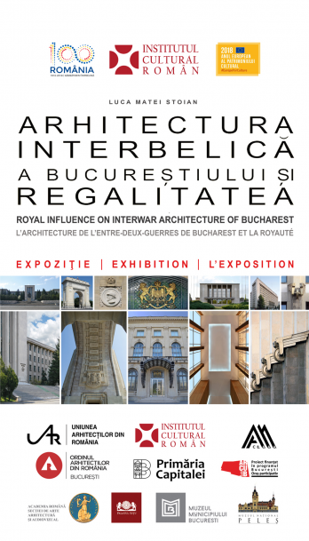 Expozitie  Arhitectura Interbelica a Bucurestiului si Regalitatea 2018 Bruxelles 